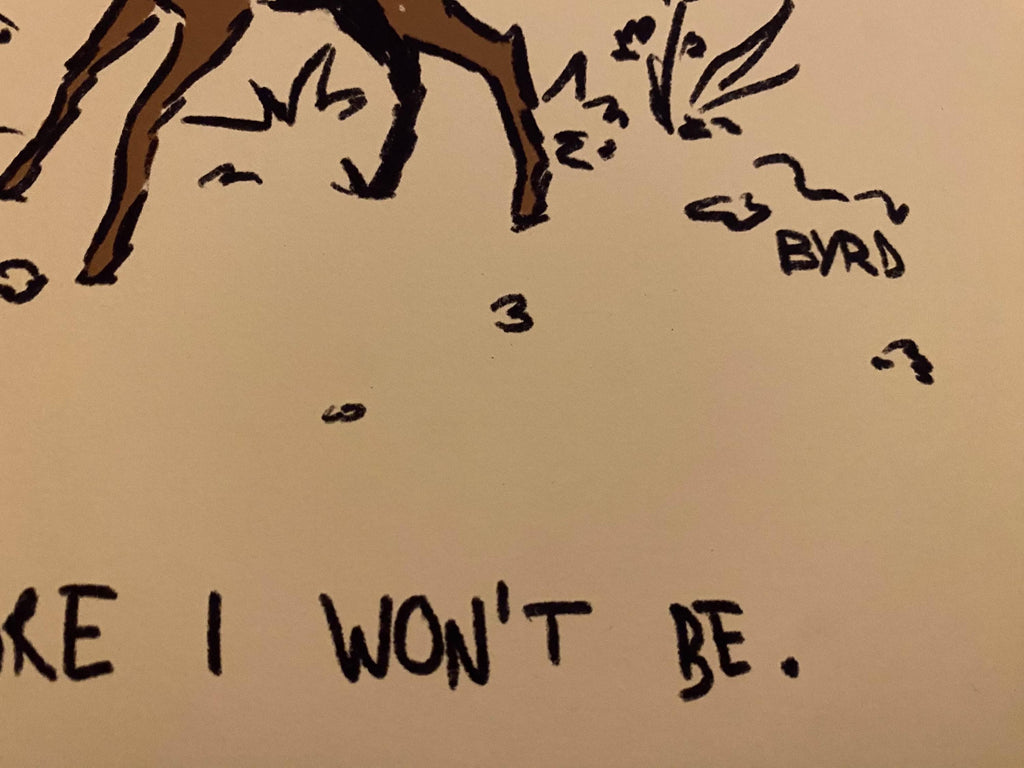 "The world is cruel, therefore I won't be" art print