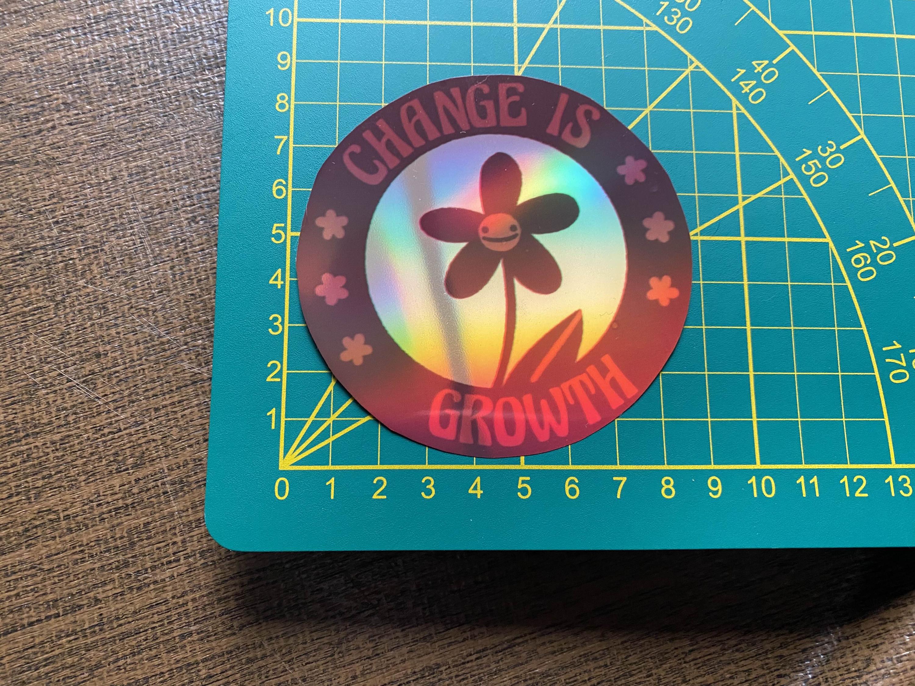 Change is growth sticker