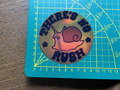 There's no rush sticker